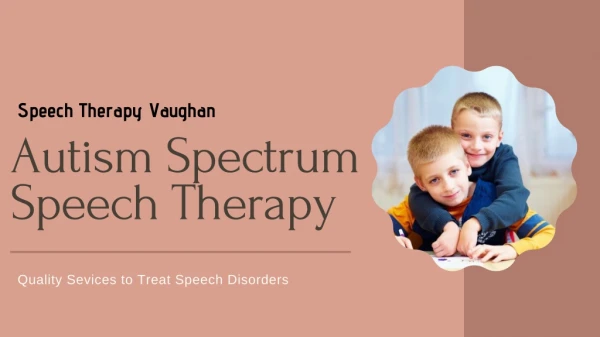 Autism Spectrum Speech Correction| Speech Therapy Vaughan