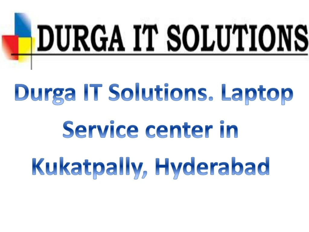 durga it solutions laptop service center in kukatpally hyderabad