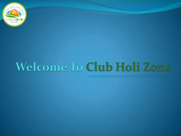 Get Hotel Membership in India with Club Holizone for lifetime holidays