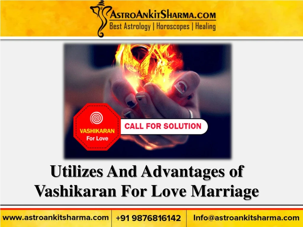 utilizes and advantages of vashikaran for love
