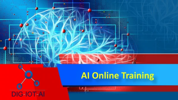 AI Online Training, Artificial Intelligence Online Training, AI and ML Online Training, AI Online Course - Dig-iot-ai
