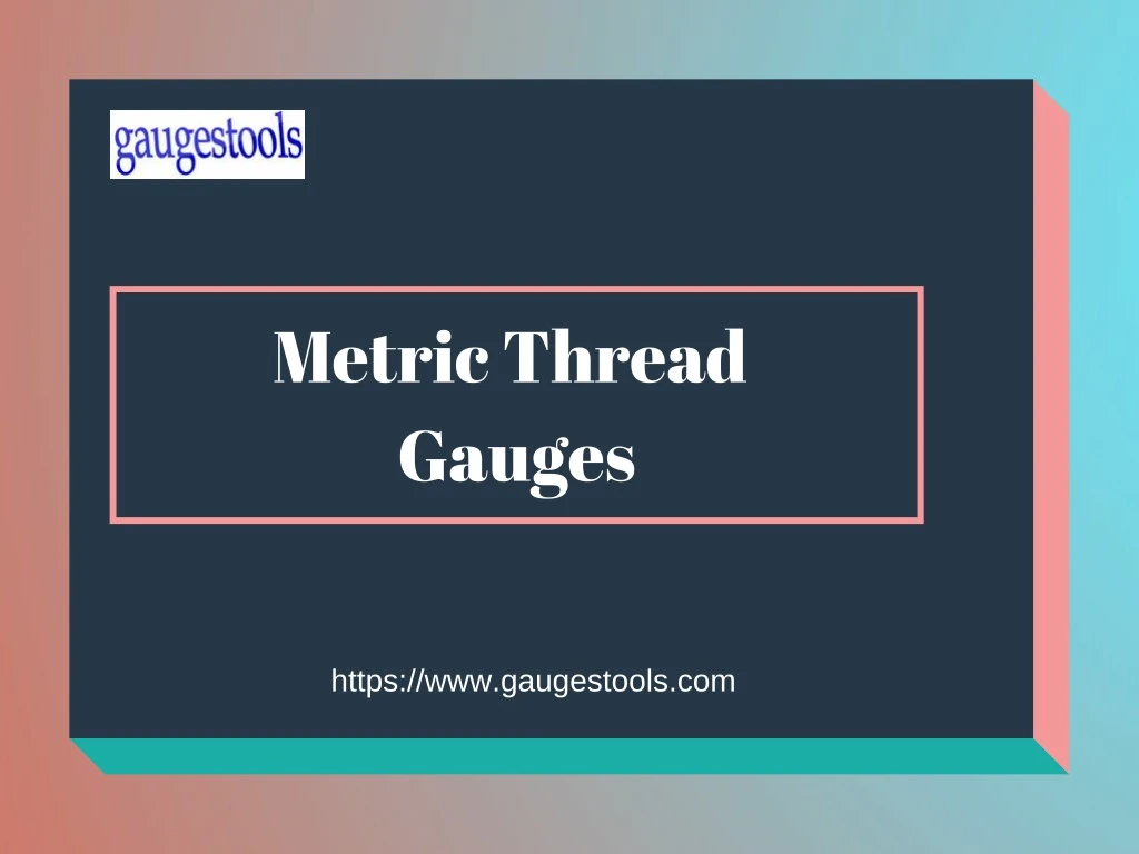 metric thread gauges