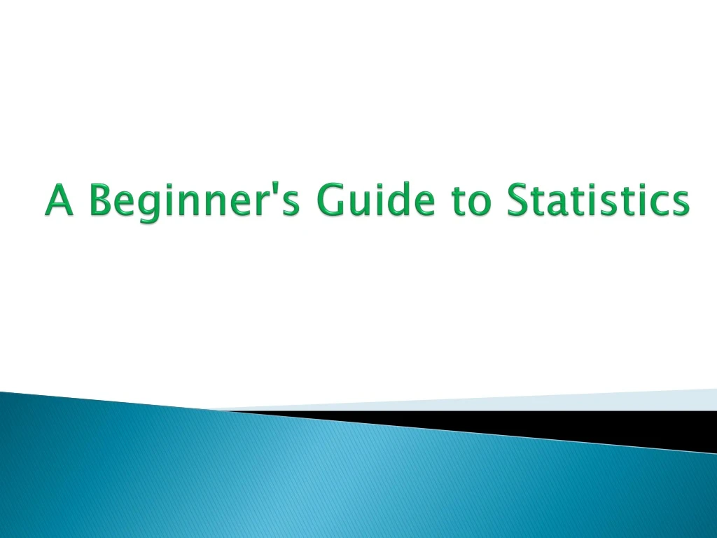 a beginner s guide to statistics