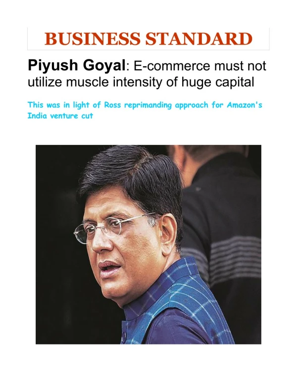 Piyush Goyal-E-commerce must not utilize muscle intensity of huge capital