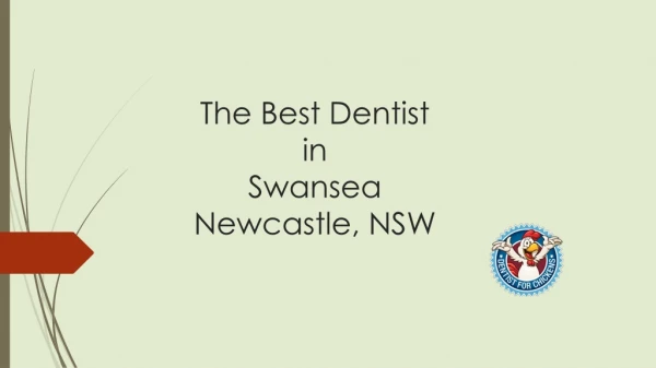 The Best Dentist in Swansea | Newcastle | NSW