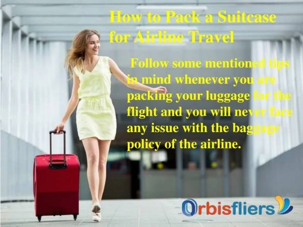 Packing Tips for Air Travel: How to Pack a Suitcase for Airline Travel