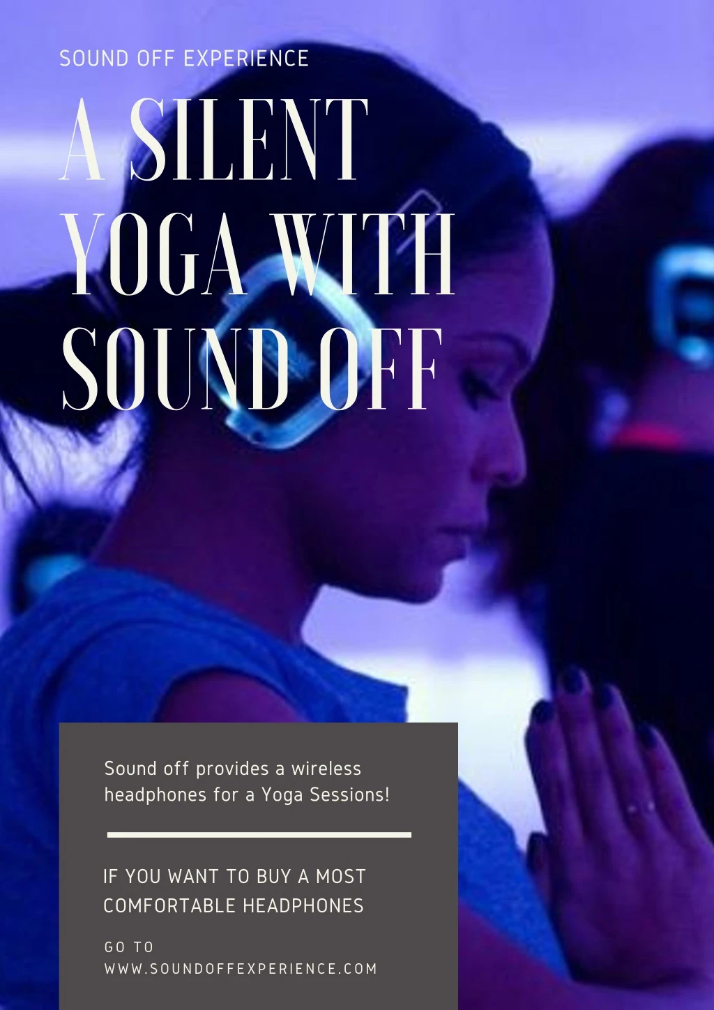 sound off experience a silent yoga with sound off