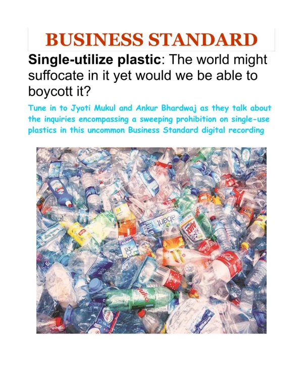 Single-utilize plastic- The world might suffocate in it yet would we be able to boycott it