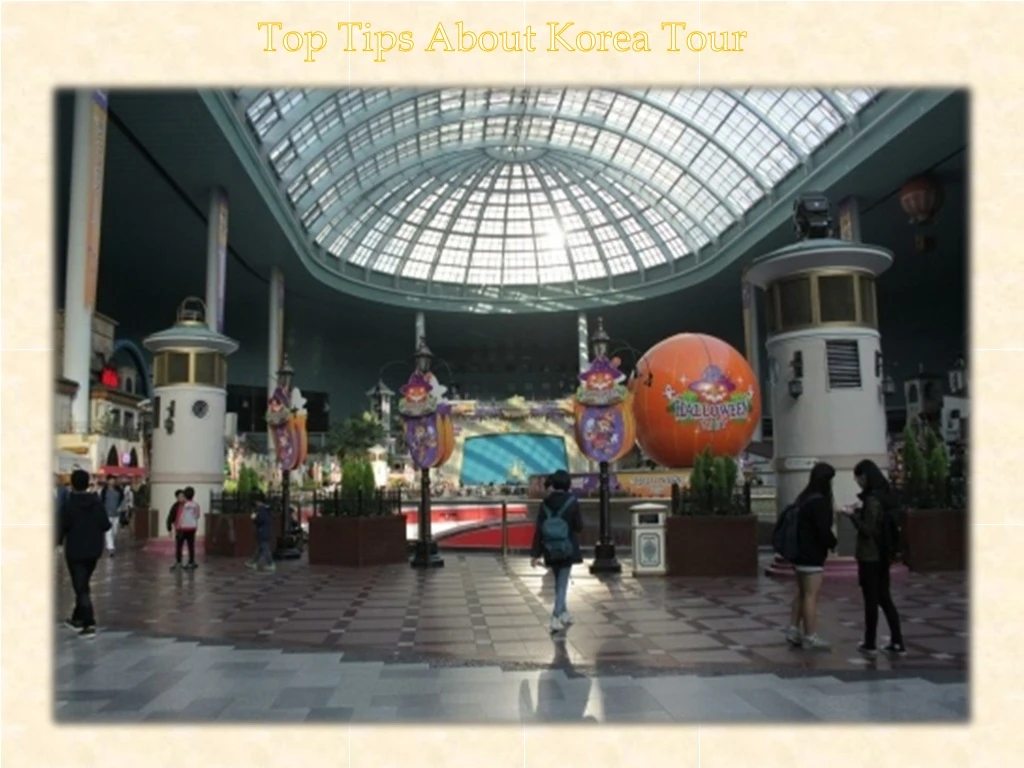top tips about korea tour