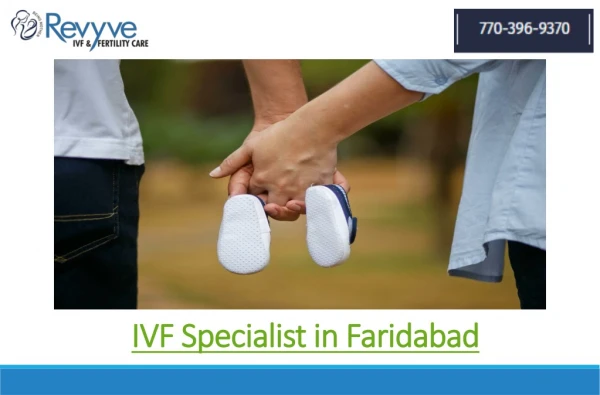 IVF Specialist in Faridabad