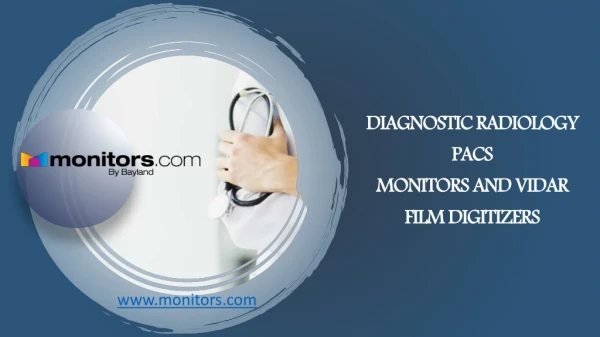 Diagnostic Radiology PACS, Monitors and Vidar Film Digitizers