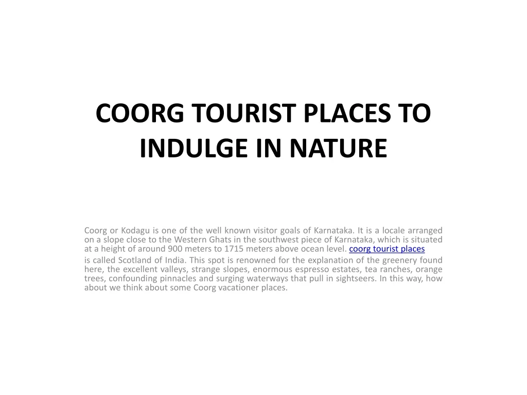 coorg tourist places to indulge in nature