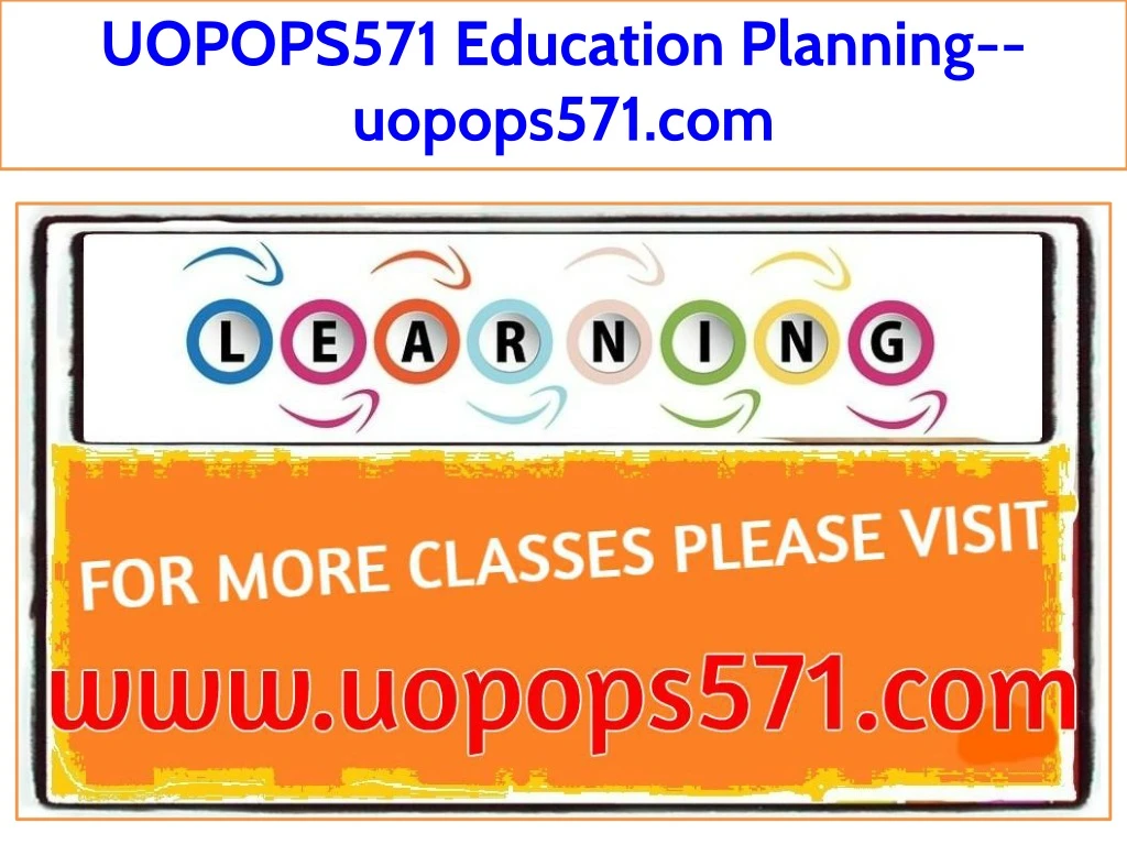 uopops571 education planning uopops571 com
