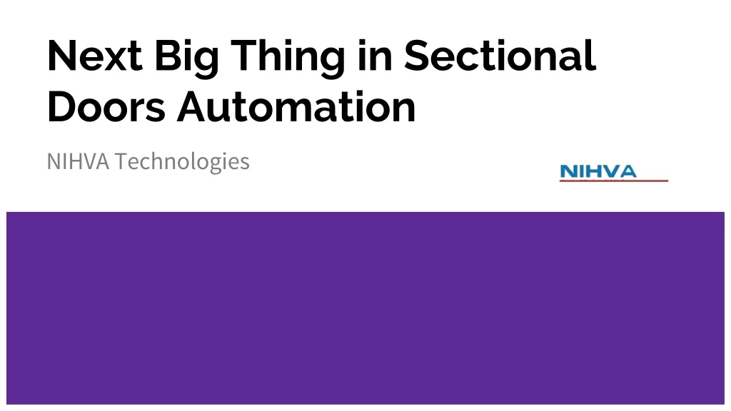 next big thing in sectional doors automation