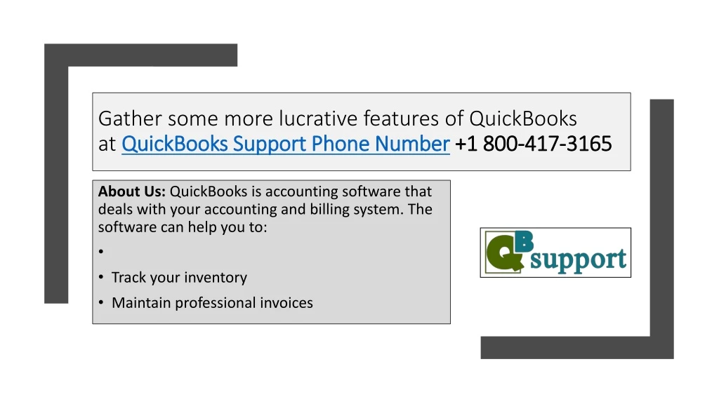 gather some more lucrative features of quickbooks at quickbooks support phone number 1 800 417 3165