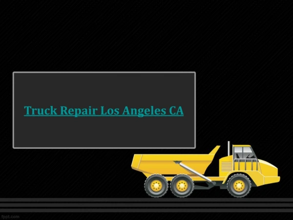 Truck Repair Los Angeles CA