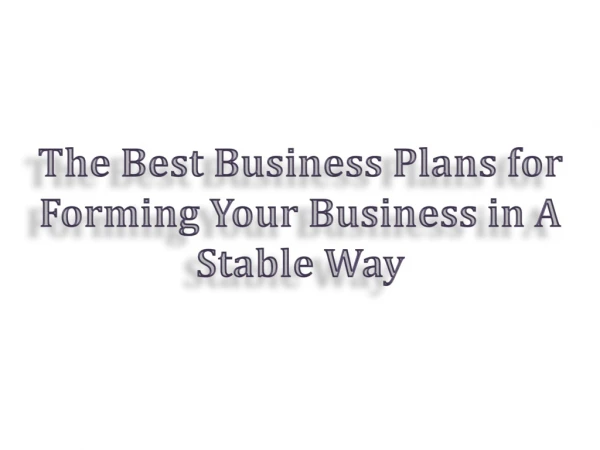 The Best Business Plans for Forming Your Business