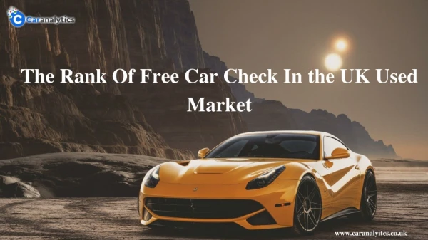 The Rank Of Free Car Check In the UK Used Market