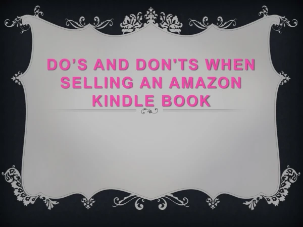 Do’s and Dont’s When Selling an Amazon Kindle Book