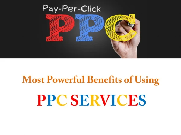 Most Powerful Benefits of Using PPC Services