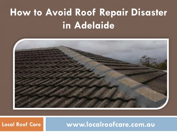 How to Avoid Roof Repair Disaster in Adelaide