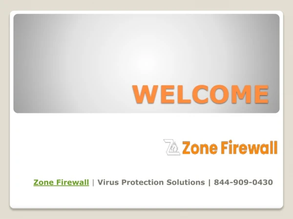 Zone Firewall Protection | 844-909-0430 | Virus Protection Solutions