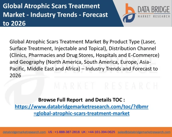 Global Atrophic Scars Treatment Market - Industry Trends - Forecast to 2026