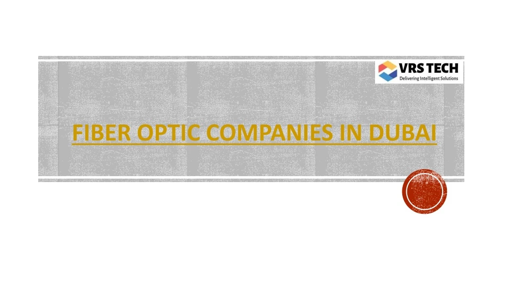 fiber optic companies in dubai