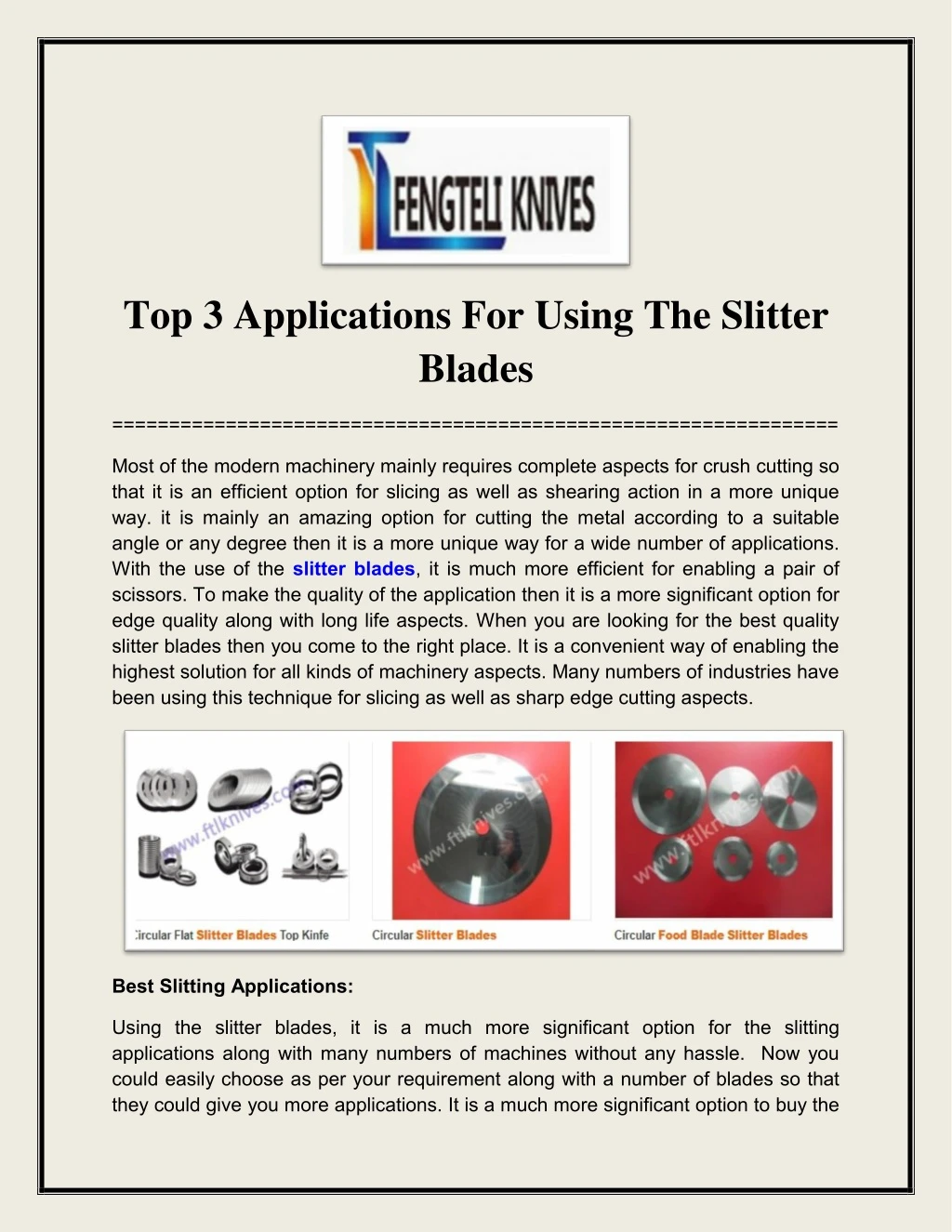 top 3 applications for using the slitter blades