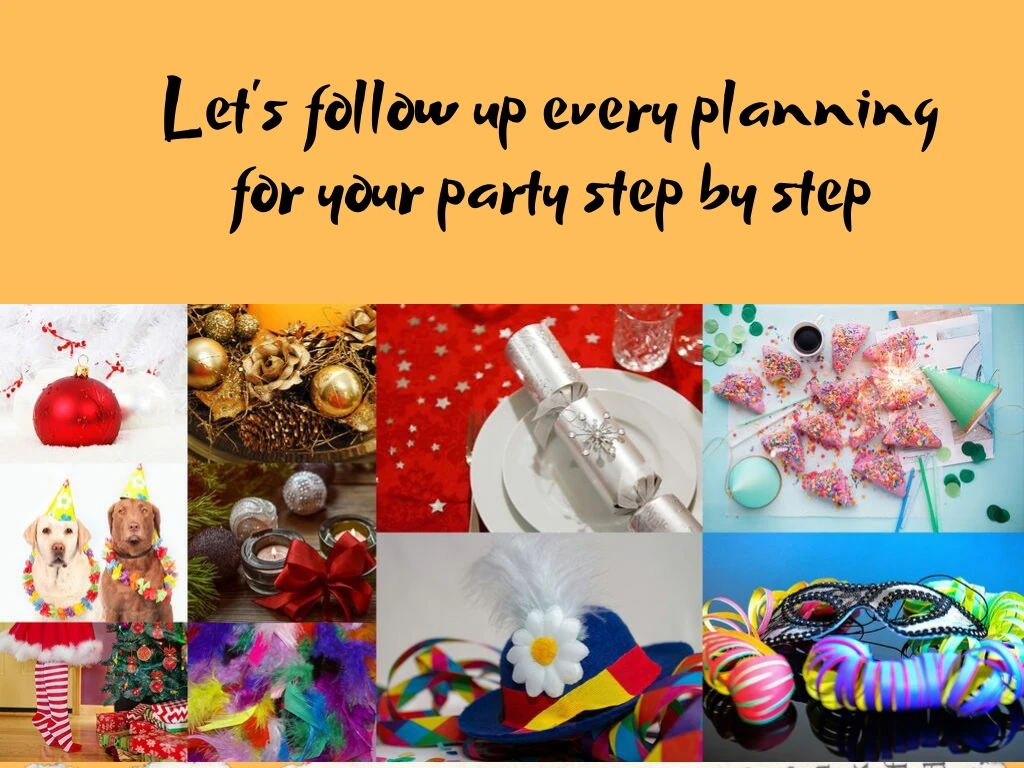let s follow up every planning for your party