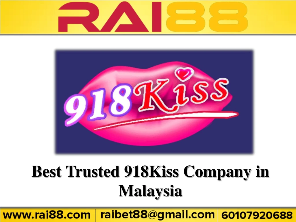 best trusted 918kiss company in malaysia
