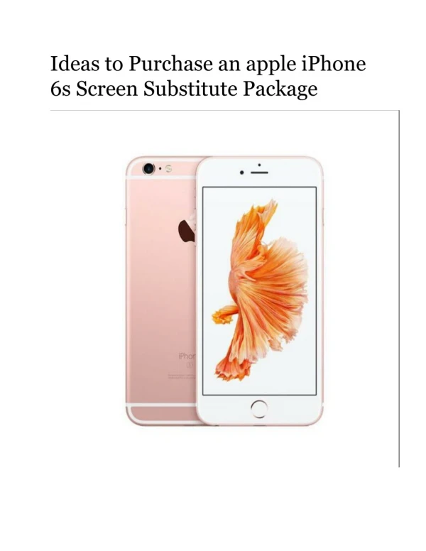 Ideas to Purchase an apple iPhone 6s Screen Substitute Package