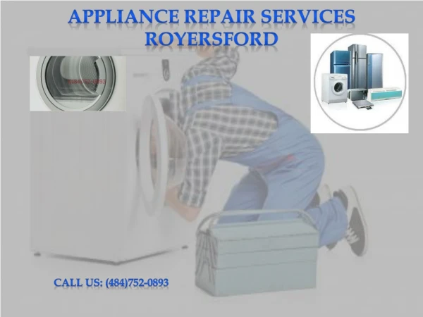 Best Appliance Repair Services Royersford