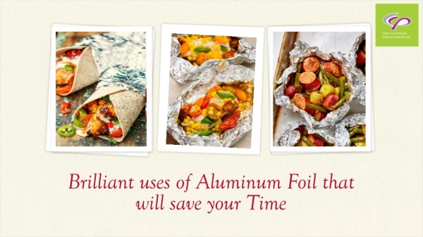 Brilliant uses of Aluminum Foil that will save your Time