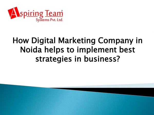 Digital Marketing Company in Noida helps to implement best strategies