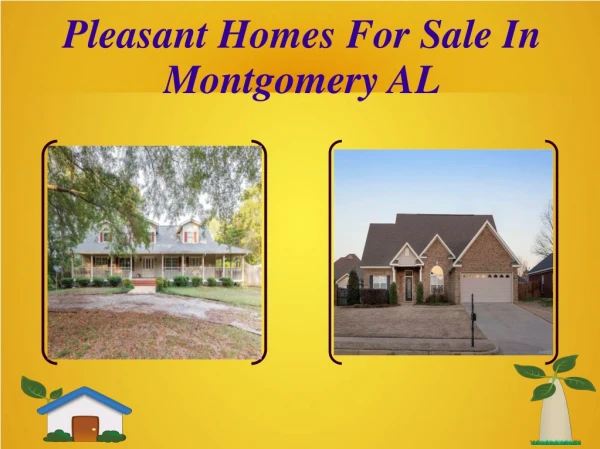 Pleasant Homes For Sale In Montgomery AL
