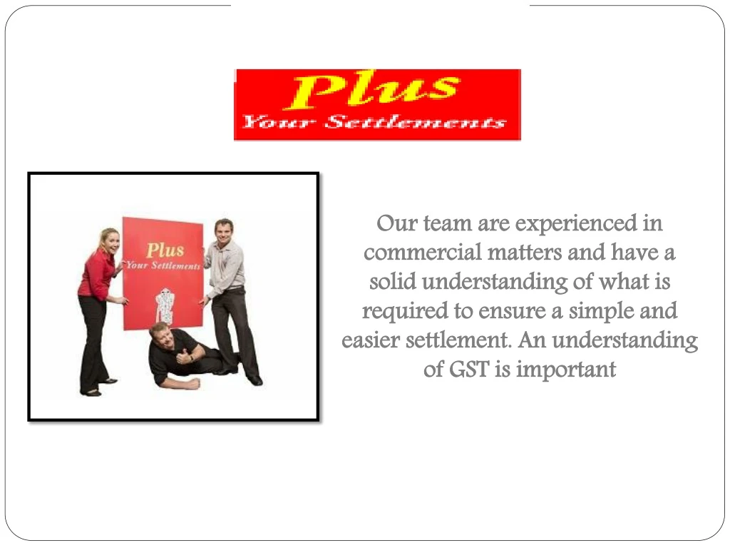 our team are experienced in commercial matters