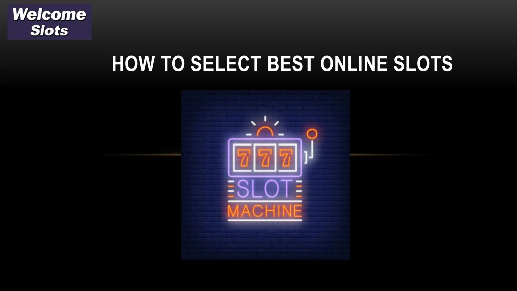 how to select best online slots