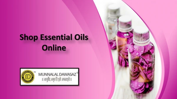 Shop Essential Oils Online, Buy Essential Oils Online at Best Prices India - Munnalal Dawasaz