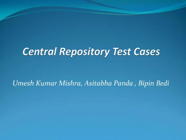 Central Repository Test Cases