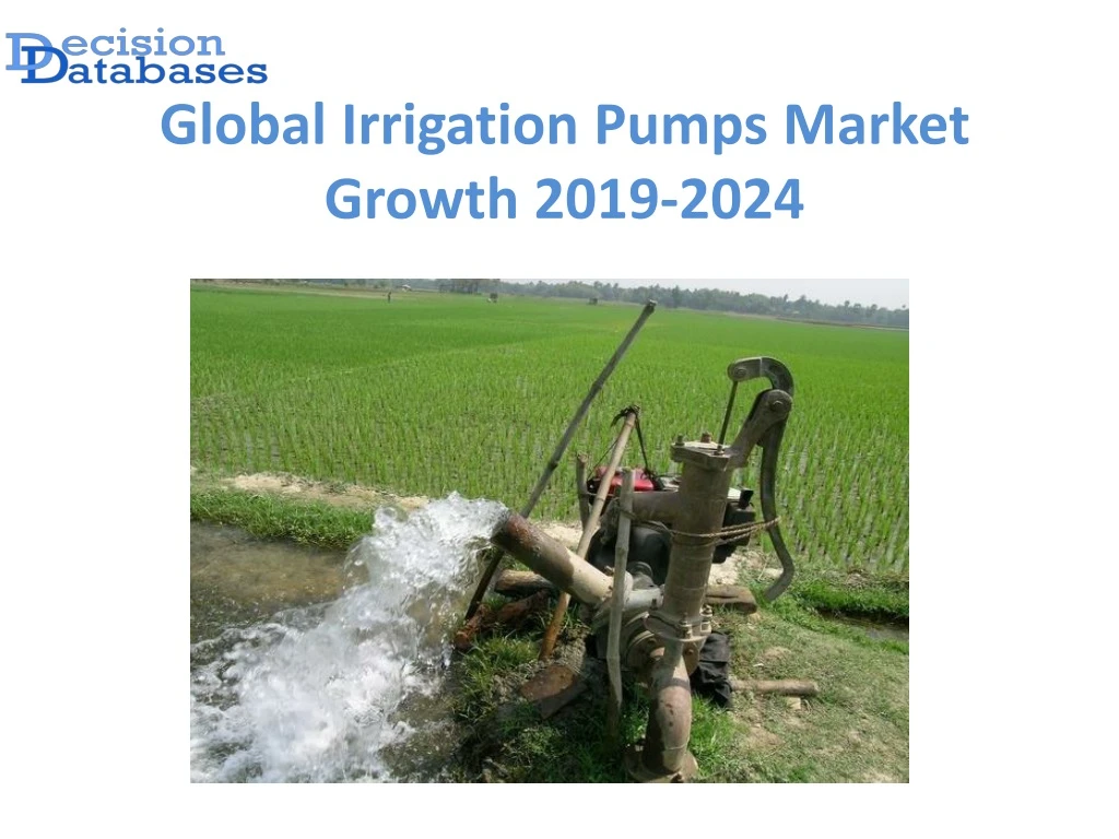 global irrigation pumps market growth 2019 2024