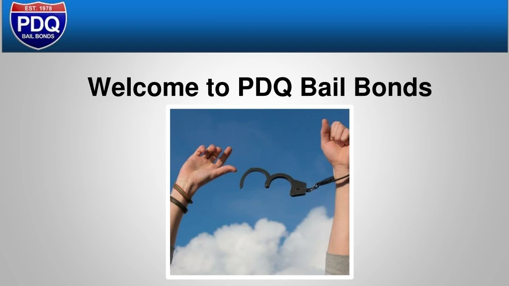 welcome to pdq bail bonds