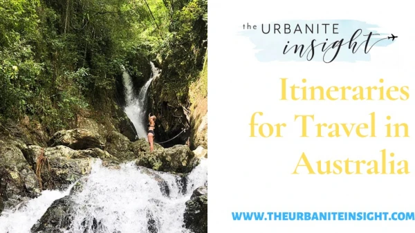 Best Itineraries for Travel - The Urbanite Insight