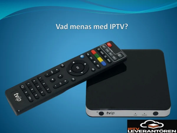 Vad menas med IPTV?