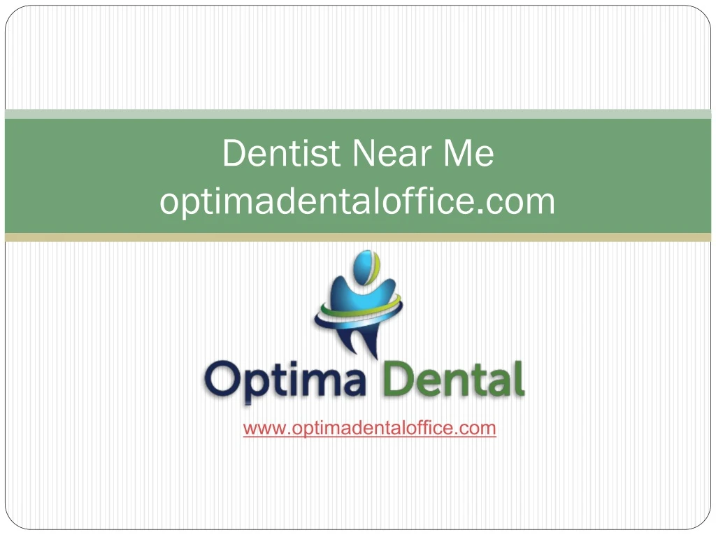 dentist near me optimadentaloffice com