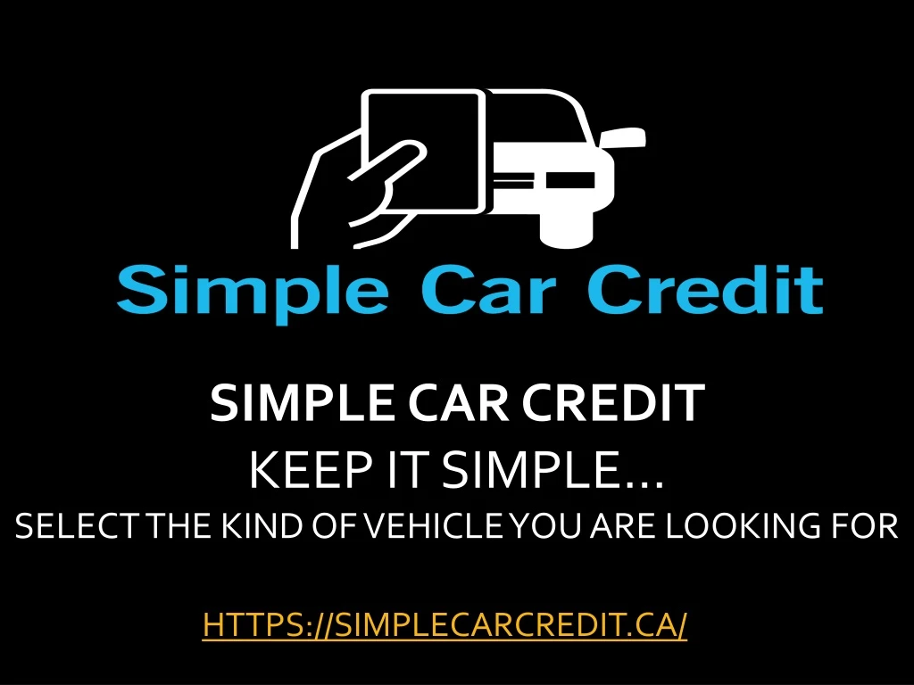 simple car credit keep it simple select the kind