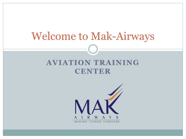 FLIGHT CREW TRAINING PROGRAMME GROUND STAFF TRAINING | MAK AIRWAYS