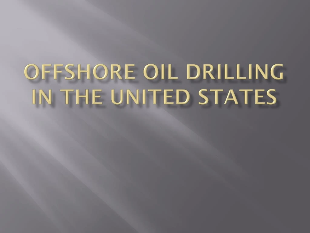 offshore oil drilling in the united states