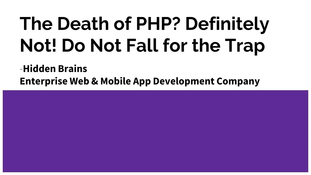 the death of php definitely not do not fall for the trap