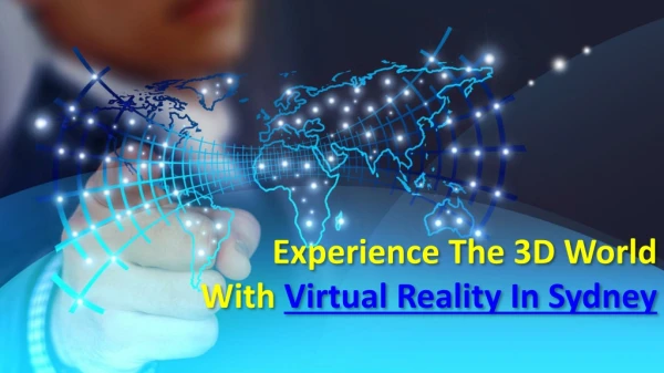 Experience The 3D World With Virtual Reality In Sydney